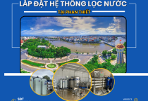 Lắp đặt hệ thống lọc nước tại Phan Thiết | Giải pháp nước sạch toàn diện