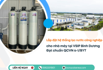 Lắp đặt hệ thống RO công nghiệp cho nhà máy tại VSIP Bình Dương - Đạt chuẩn QCVN 6-1/BYT