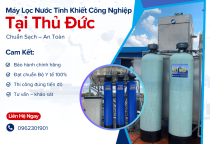 Máy Lọc Nước Tinh Khiết Công Nghiệp tại Thủ Đức, HCM | Chuẩn Sạch – An Toàn