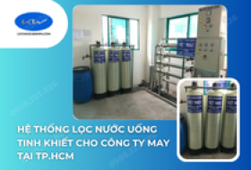Hệ thống lọc nước uống tinh khiết cho công nhân viên công ty may tại TP.HCM